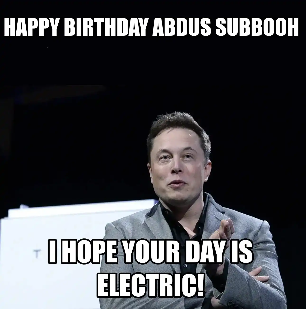 Happy Birthday Abdus Subbooh I Hope Your Day Is Electric Meme